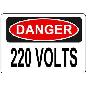 Danger - 220 Volts