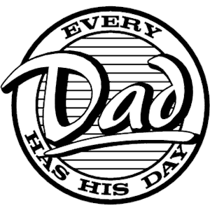 Every Dad Has His Day