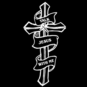 Talk Jesus With Me