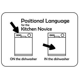 Positional Language for the Dishwasher