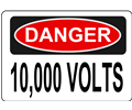 Danger - 10,000 Volts