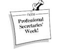 Secretaries'' Week