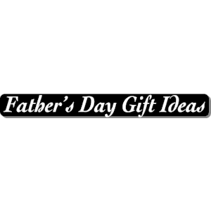 Father''s Day Gift Ideas