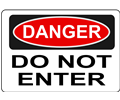 Danger - Do Not Enter